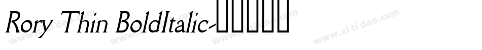 Rory Thin BoldItalic字体转换